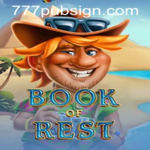 Exploring BookofRest: A New Gaming Experience with 777pub