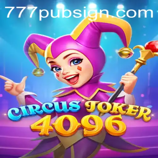 Dive into the Thrilling World of CircusJoker4096: A New-Age Gaming Experience